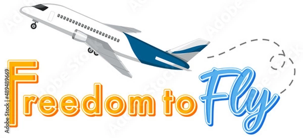 Obraz Freedom to fly typography design