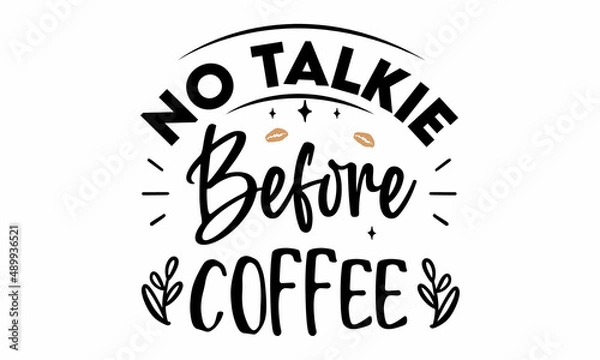Obraz No talkie before coffee SVG Cut File