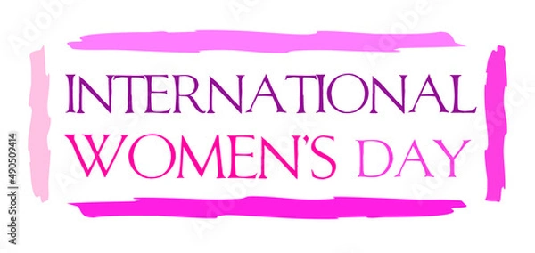 Fototapeta International Women's Day. phrase in pink color close-up in English. The logo is on March 8. elegant stylish frame. banner for a website, store, magazine. vector template for postcards