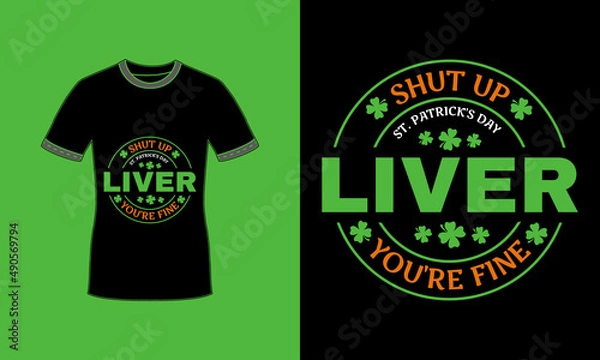 Fototapeta Shut up liver youre fine St patricks day typography badge design Premium Vector