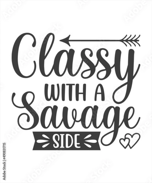 Fototapeta Classy With a savage side quote. Kiss vector