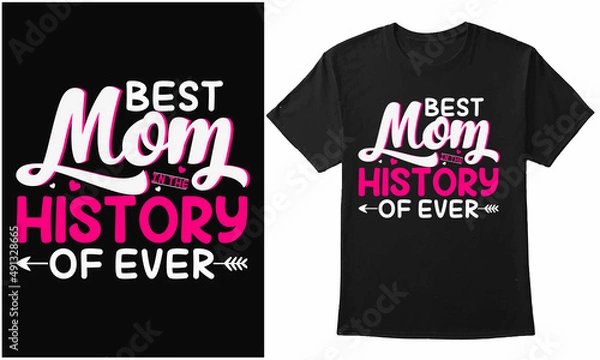 Obraz Best Mom In The History Of Ever