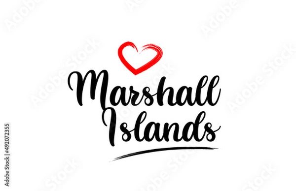 Fototapeta Marshall Islands country name with red love heart and black text