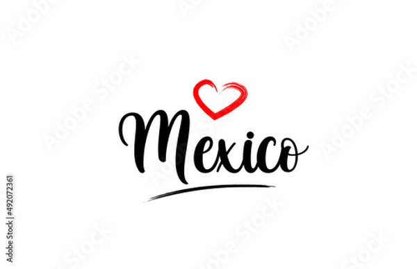 Fototapeta Mexico country name with red love heart and black text