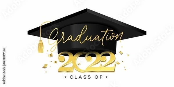 Fototapeta Congratulations graduates banner with cap and golden design elements. Class of 2022. Graduation black and gold logo. Grad concept for high school or college party, photo album etc.Vector illustration.