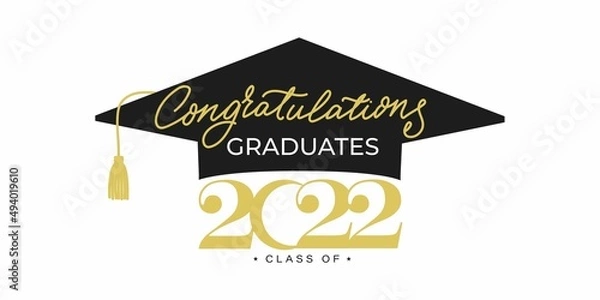 Fototapeta Congratulations graduates banner with cap and golden design elements. Class of 2022. Graduation black and gold logo. Grad concept for high school or college party, photo album etc.Vector illustration.