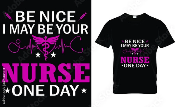 Obraz Be nice i may be your nurse one day