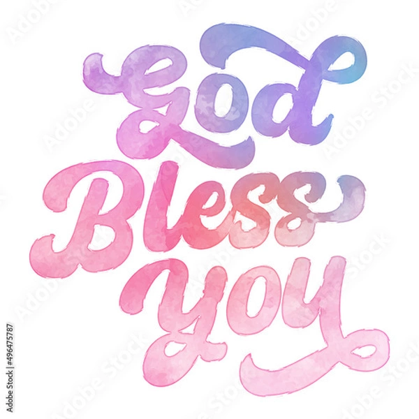Fototapeta Text ‘God Bless You’ written in hand-lettered watercolor script font.