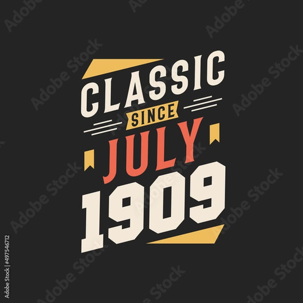 Obraz Classic Since July 1909. Born in July 1909 Retro Vintage Birthday