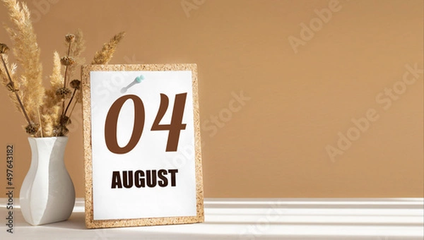 Fototapeta august 4. 4th day of month, calendar date.White vase with dead wood next to cork board with numbers. White-beige background with striped shadow. Concept of day of year, time planner, summer month