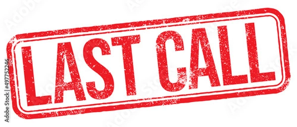 Obraz Last Call. Vector Red Stamp.