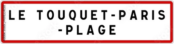 Fototapeta Panneau entrée ville agglomération Le Touquet-Paris-Plage / Town entrance sign Le Touquet-Paris-Plage