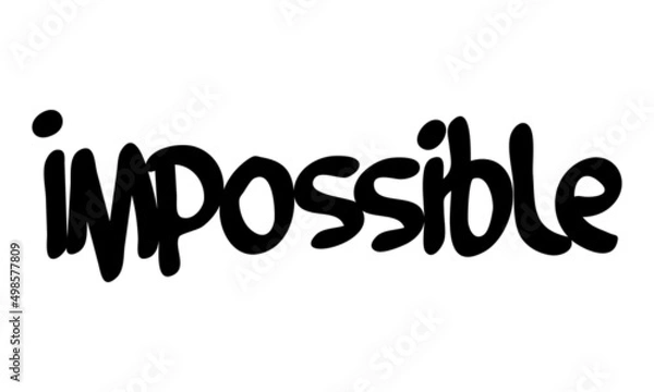 Obraz motivational words written by hand with basic colors black and white