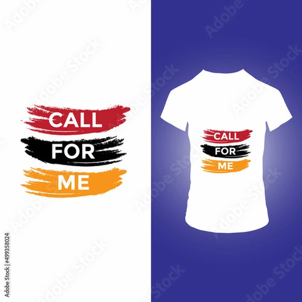 Fototapeta Call for me t shirt design