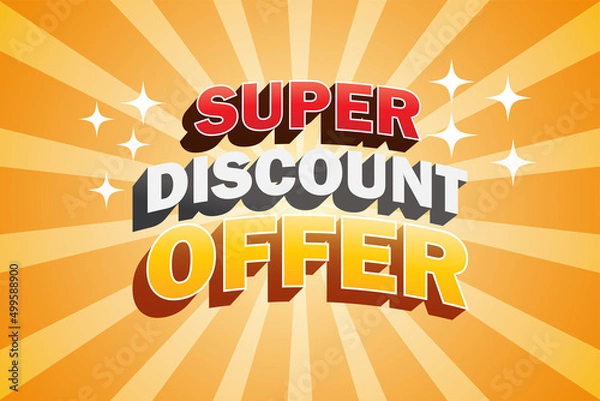 Fototapeta 3D Super Discount Offer text effect vector illustration. Vector illustration of a poster about the discount offer.