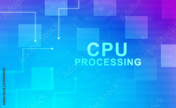 Fototapeta 2d illustration Central Processing Unit
