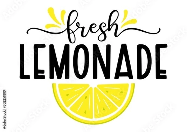 Fototapeta Vector poster with quote Fresh Lemonade and half slice of lemon on white background. Summer exotic fresh drink illustration. Home made Lemonade, template.
