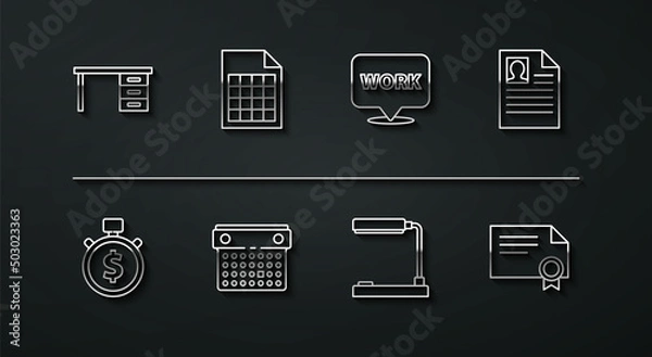 Obraz Set line Office desk, Time is money, Resume, Table lamp, Calendar, File document, Certificate template and Location with text work icon. Vector