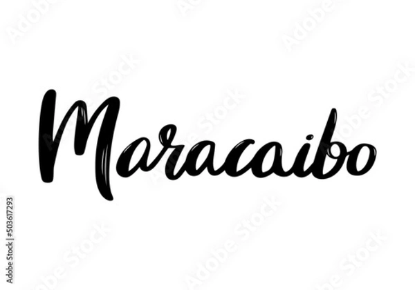 Obraz Maracaibo Lettering. Handwritten name of Venezuela city. Vector design template.