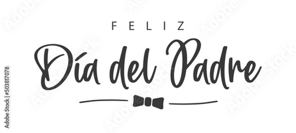 Fototapeta Feliz día del padre, spanish text. Happy father's Day. Text and bow tie. Vector