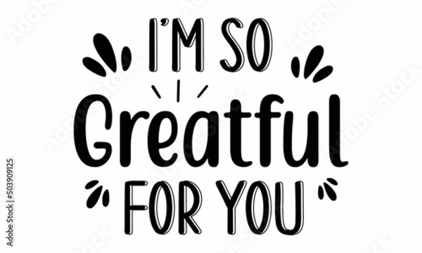Obraz I'm so grateful for you SVG.