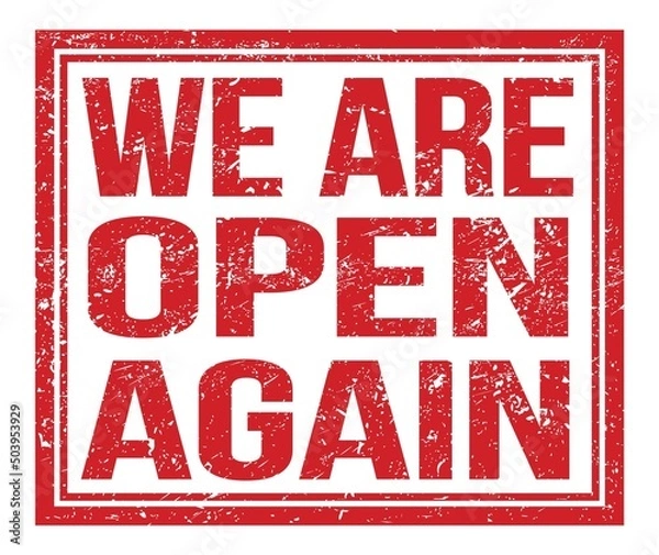 Fototapeta WE ARE OPEN AGAIN, text on red grungy stamp sign