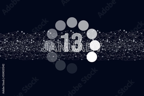 Fototapeta January 13rd. Day 13 of month, Calendar date. Luminous loading digital hologram calendar date on dark blue background. Winter month, day of the year concept.