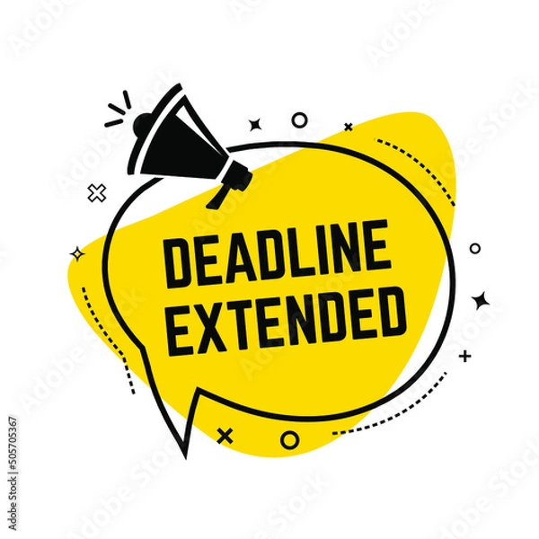 Fototapeta Creative deadline extended text written in speech bubble , Vector illustration. 