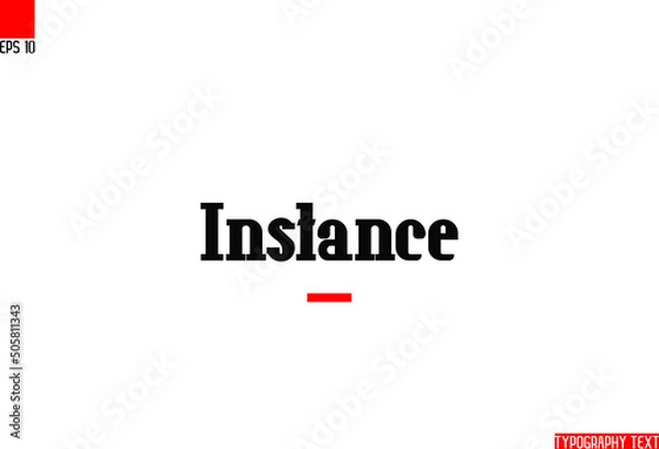 Fototapeta Bold Text Phrase Instance.