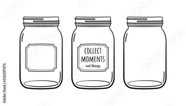 Fototapeta Mason Jar Collect moments not things Ball jar Canning Empty jar with blank label