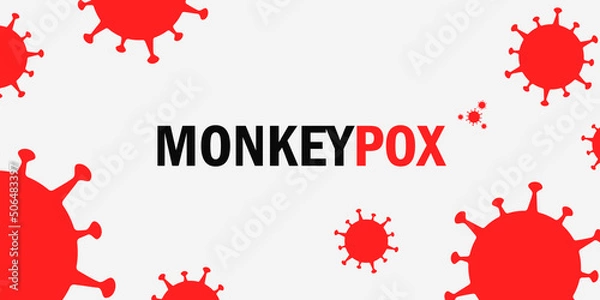 Fototapeta Banner with the inscription Monkeypox Virus and a small icon of the red virus. Large icons, the definition of a viral infection in a red color around the text.  illustration.