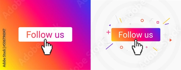 Obraz Hand Mouse Cursor Clicks the Follow us Button social media vector illustration