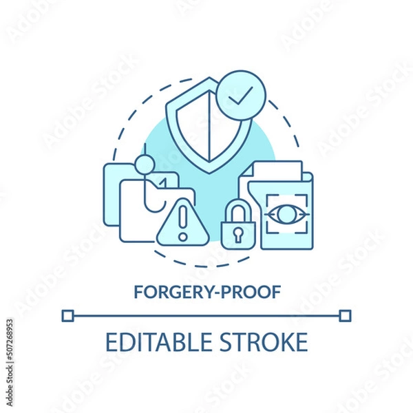 Obraz Forgery-proof turquoise concept icon. Biometric data pros abstract idea thin line illustration. Data hiding technologies. Isolated outline drawing. Editable stroke. Arial, Myriad Pro-Bold fonts used