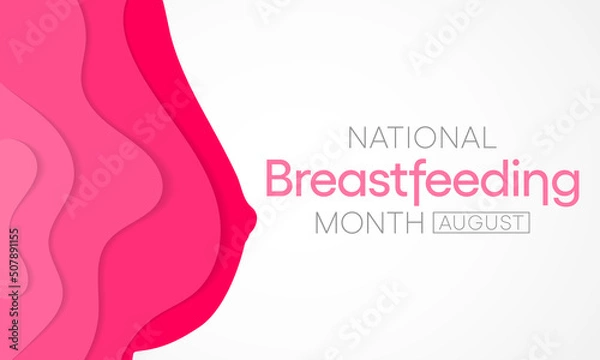 Fototapeta National Breastfeeding month is observed every year in August, Breast milk contains antibodies that help baby fight off viruses and bacteria. It protects against allergies, sickness, and obesity.