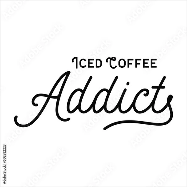 Obraz iced coffee addict design eps