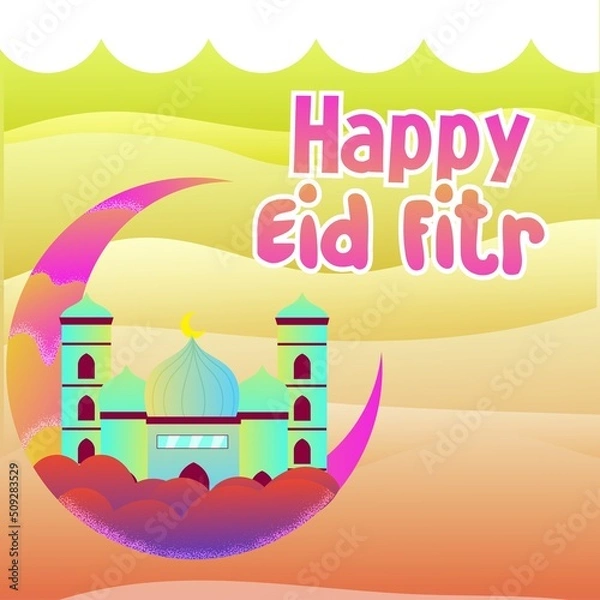 Fototapeta the moon in the sky with a mosque there is the text happy eid fitr and liquid cloud. can use for children's books, posters, greeting cards, book covers.