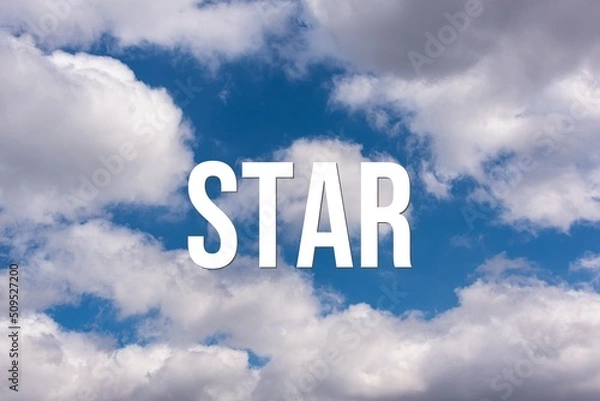 Fototapeta STAR - word on the background of the sky with clouds.
