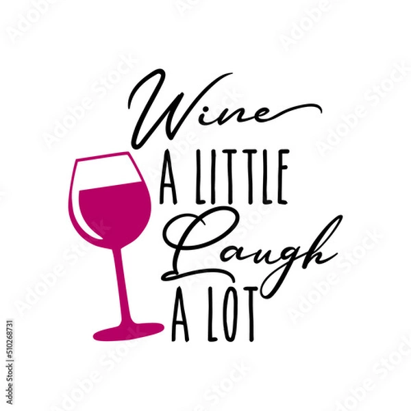 Obraz Wine Typography for t-shirt design, mug design and printing item color and black and white view