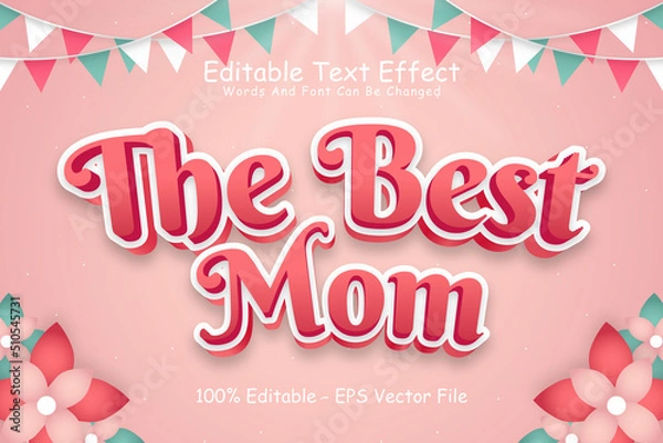 Obraz The Best Mom Editable Text Effect 3 Dimension Emboss Cartoon Style