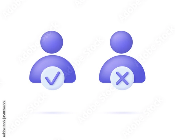 Obraz 3d User icon and check and cross marks isolated on white background. Avatar, human, person, people icon. People illustration sign collection. Can be used for many purposes. Vector in 3d style