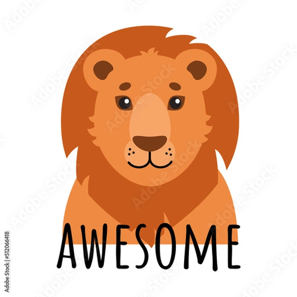 Obraz Cute cartoon lion. African lion face with 'Awesome' text in flat style. Vector illustration.