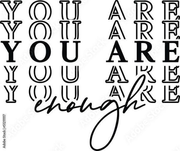 Obraz You Are Enough Vector Design