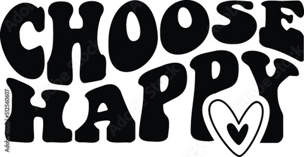 Obraz Choose Happy Vector Design