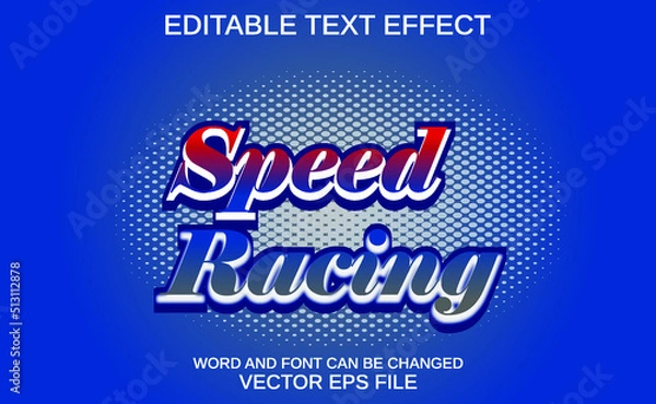 Fototapeta EDITABLE
TEXT EFFECT
speed racing