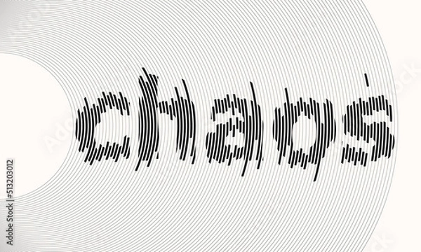 Fototapeta Word "Chaos" over lines in circle. Chaotic text for T-Shirt pattern.