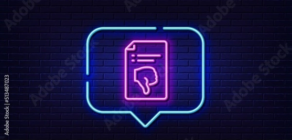 Fototapeta Neon light speech bubble. Reject file line icon. Decline document sign. Dislike file. Neon light background. Thumb down glow line. Brick wall banner. Vector