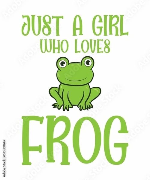 Obraz JUST WHO LOVES GIRL FROGSis a vector design for printing on various surfaces like t shirt, mug etc.