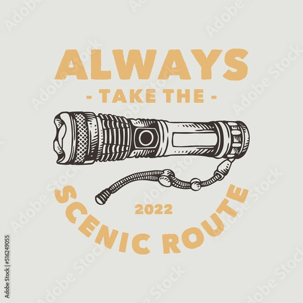 Obraz vintage slogan typography always take the scenic route for t shirt design