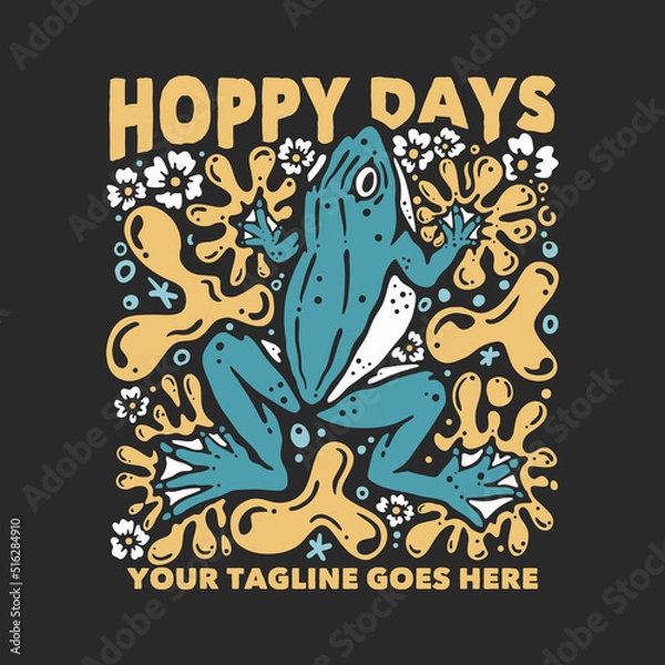Obraz t shirt design hoppy days with frog and gray background vintage illustration