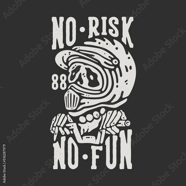 Obraz t shirt design no risk no fun with skeleton wearing motocross helmet with gray background vintage illustration